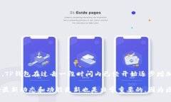 截至目前，TP钱包（Token